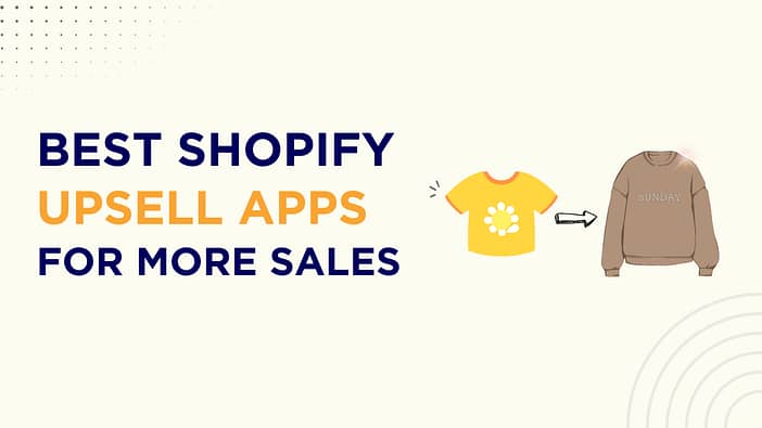 Best Shopify Upsell Apps